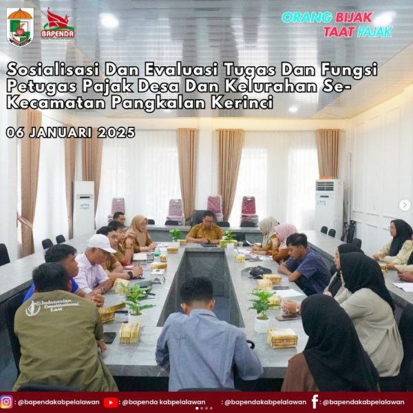 Sosialisasi dan Evaluasi Tugas dan Fungsi Petugas Pajak Desa dan Kelurahan Se-Kecamatan Pangkalan Kerinci